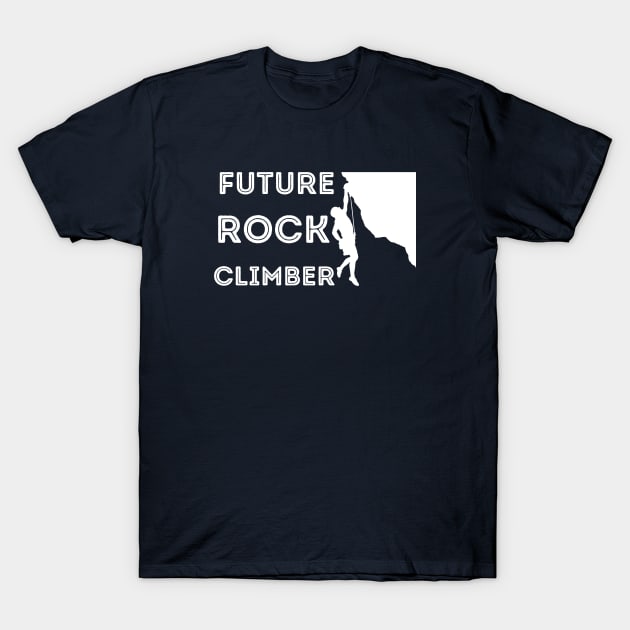 Future Rock Climber T-Shirt by High Altitude